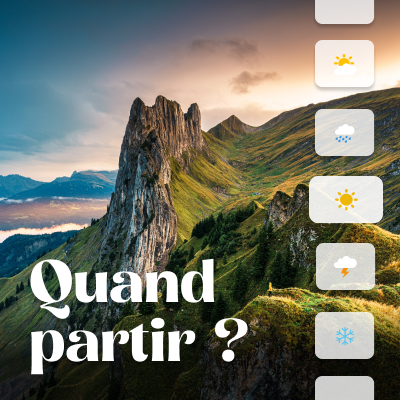 Quand partir ?